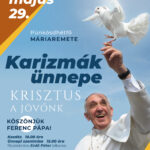 Karizmák ünnepe Máriaremetén