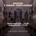 Passiók a tabáni templomban – 2026