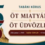 Öt Miatyánk, Öt Üdvözlégy – a Tabáni Kórus önálló koncertje